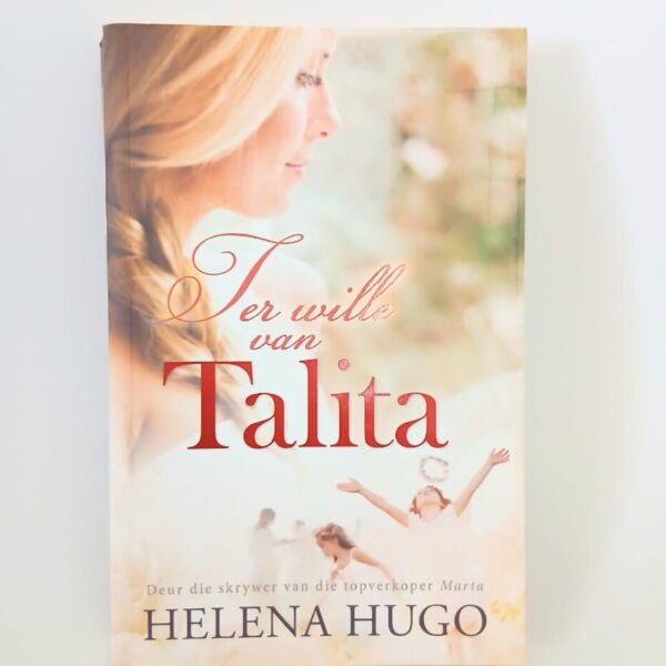 Ter Wille van Talita by Helena Hugo