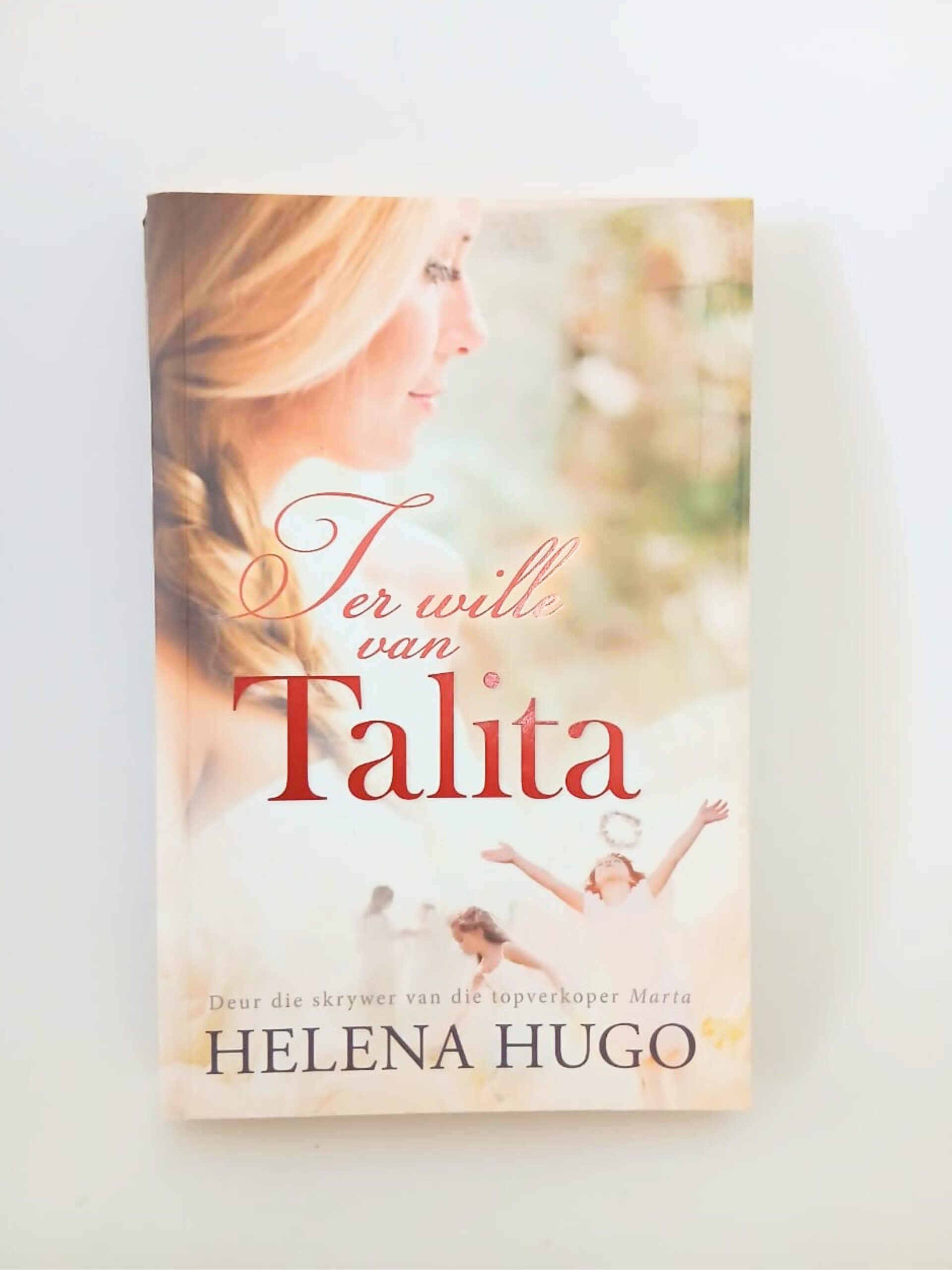 Ter Wille van Talita by Helena Hugo